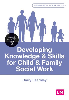 Developing knowledge and skills for child and family social work