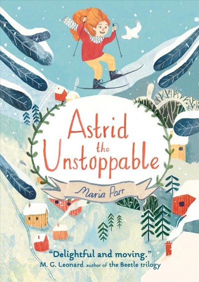 Astrid the unstoppable