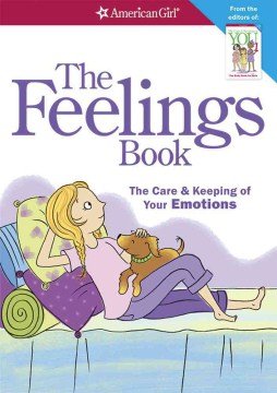 The feelings book : the care & keeping of your emotions
