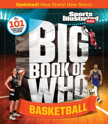 Big book of who basketball : the 101 stars every fan needs to know