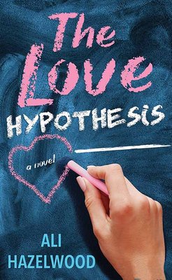 The love hypothesis : a novel