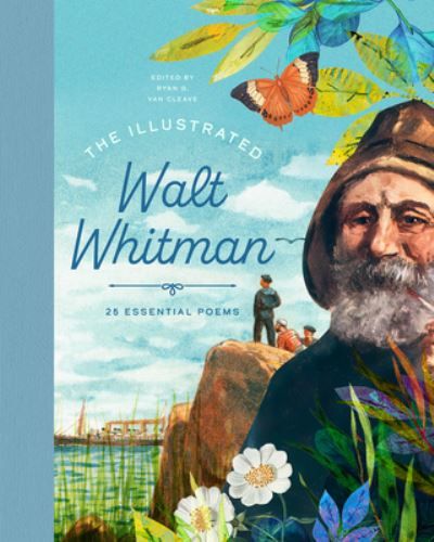 The illustrated Walt Whitman : 25 essential poems