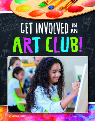 Get Involved in an Art Club!