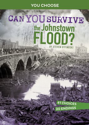 Can You Survive the Johnstown Flood?