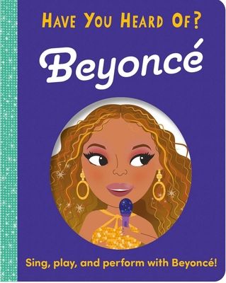 Have You Heard of Beyonce?