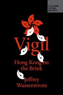 Vigil : Hong Kong on the brink