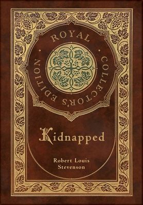 Kidnapped (Royal Collector's Edition) (Case Laminate Hardcover with Jacket)