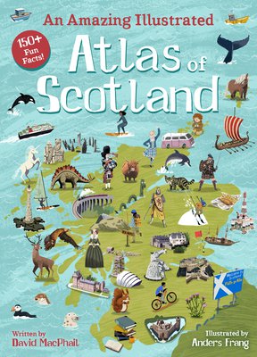 Amazing illustrated atlas of scotland
