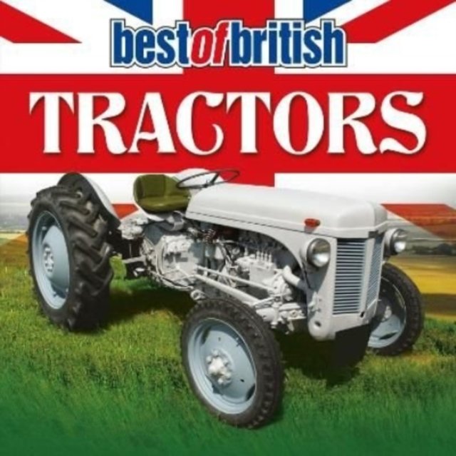 Best of british tractors