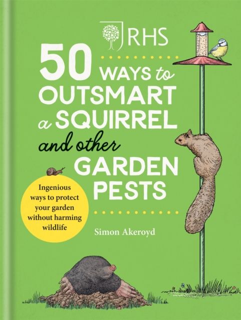 Rhs 50 ways to outsmart a squirrel & other garden pests