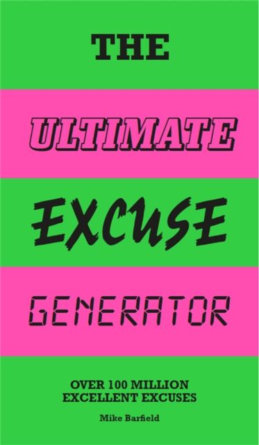 Ultimate excuse generator