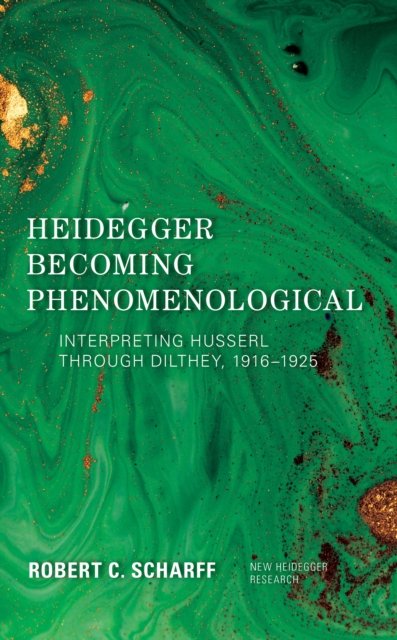 Heidegger becoming phenomenological