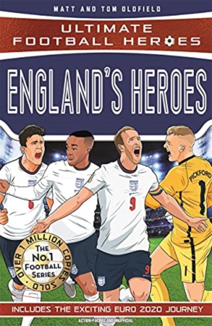 England's heroes : from the playground to the pitch