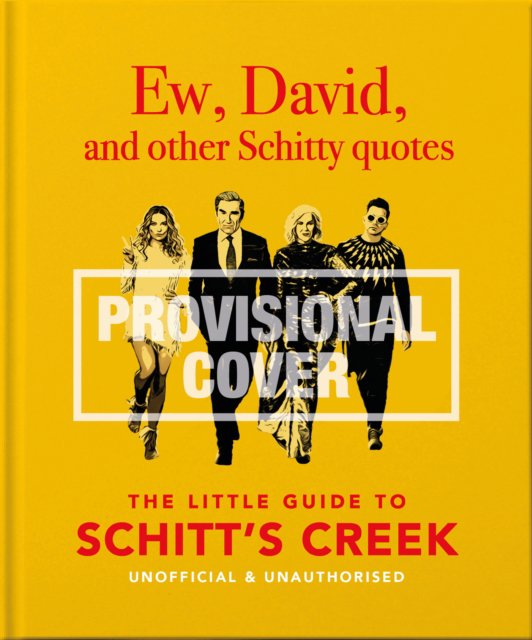 Ew, david, and other schitty quotes