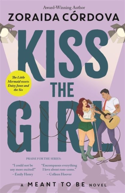 Kiss the girl : a Meant to be novel