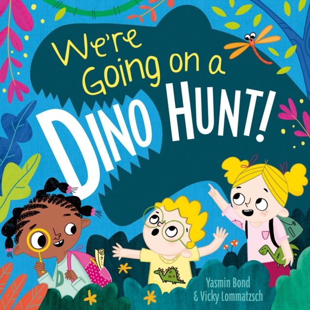 We're going on a dino hunt