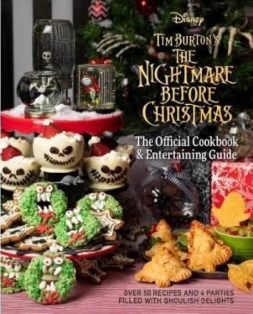 Nightmare before christmas: the official cookbook and entertaining guide