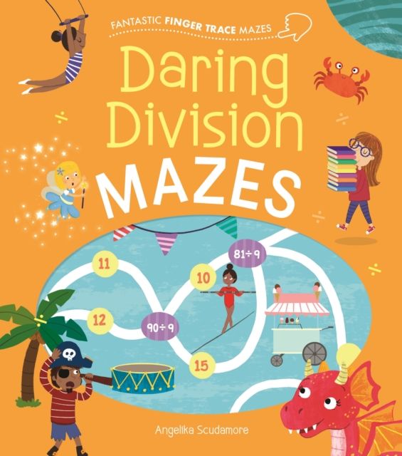Fantastic finger trace mazes: daring division mazes