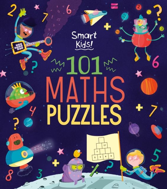 Smart kids! 101 maths puzzles