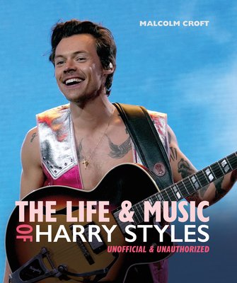 Life and music of harry styles