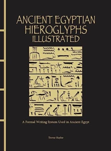 Ancient egyptian hieroglyphs illustrated