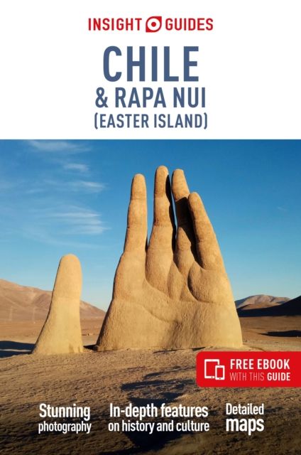 Insight guides chile & rapa nui (easter island): travel guide with free ebook