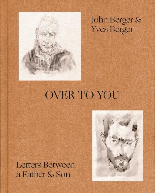 Over to you : letters between a father & son