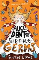 Alice Dent and the incredible germs