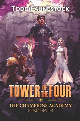 Tower of the Four - The Champions Academy