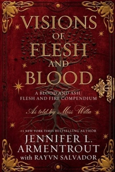 Visions of flesh and blood : a Blood and ash/Flash and fire compendium