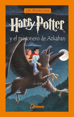 Harry Potter Y El Prisionero de Azkaban / Harry Potter and the Prisoner of Azkaban