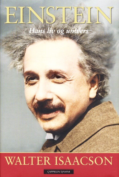 Einstein : hans liv og univers