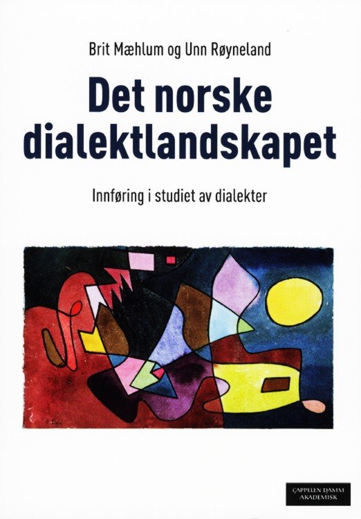 Det norske dialektlandskapet : innføring i studiet av dialekter