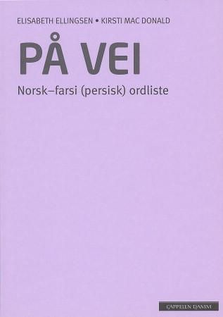 På vei : Norsk-farsi (persisk) ordliste
