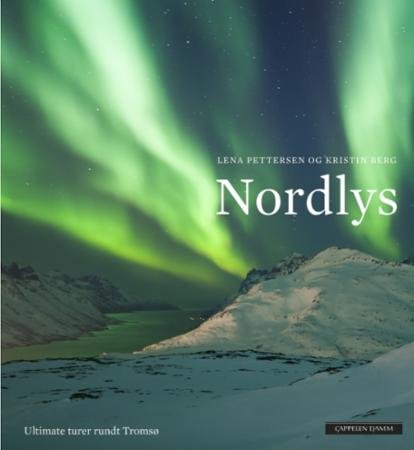 Nordlys : ultimate turer rundt Tromsø