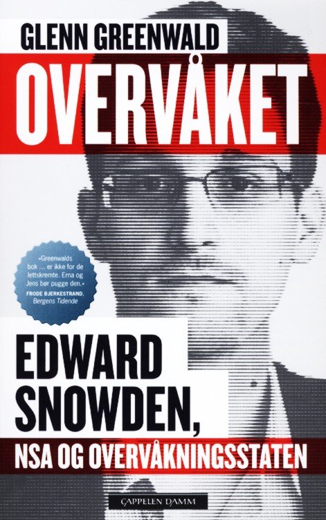 Overvåket : Edward Snowden, NSA og overvåkningsstaten
