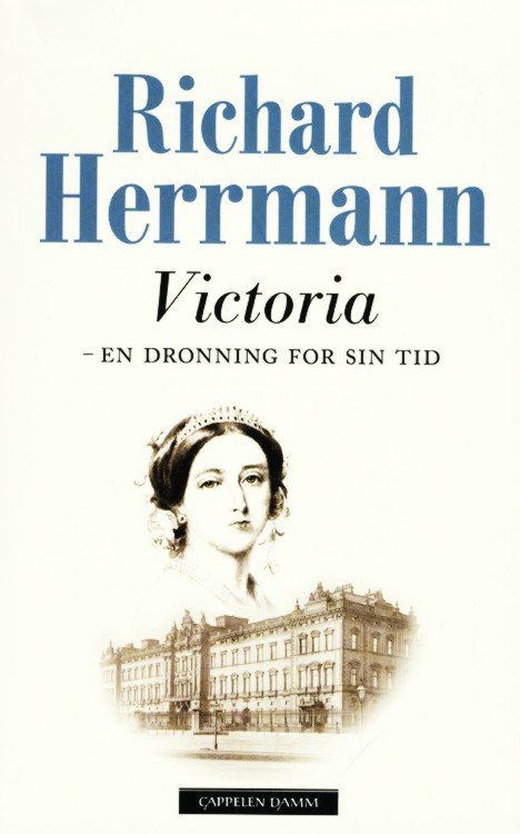 Victoria : en dronning for sin tid