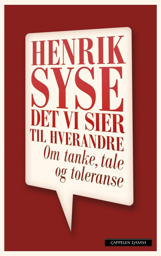 Det vi sier til hverandre : om tanke, tale og toleranse