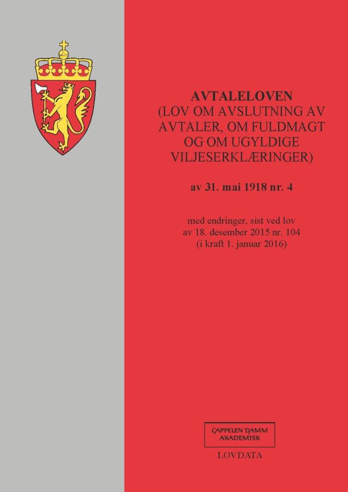 Avtaleloven : (lov om avslutning av avtaler, om fuldmakt og om ugyldige viljeserklæringer) av 31. mai 1918 nr. 4 : med endringer, sist ved lov av 18.