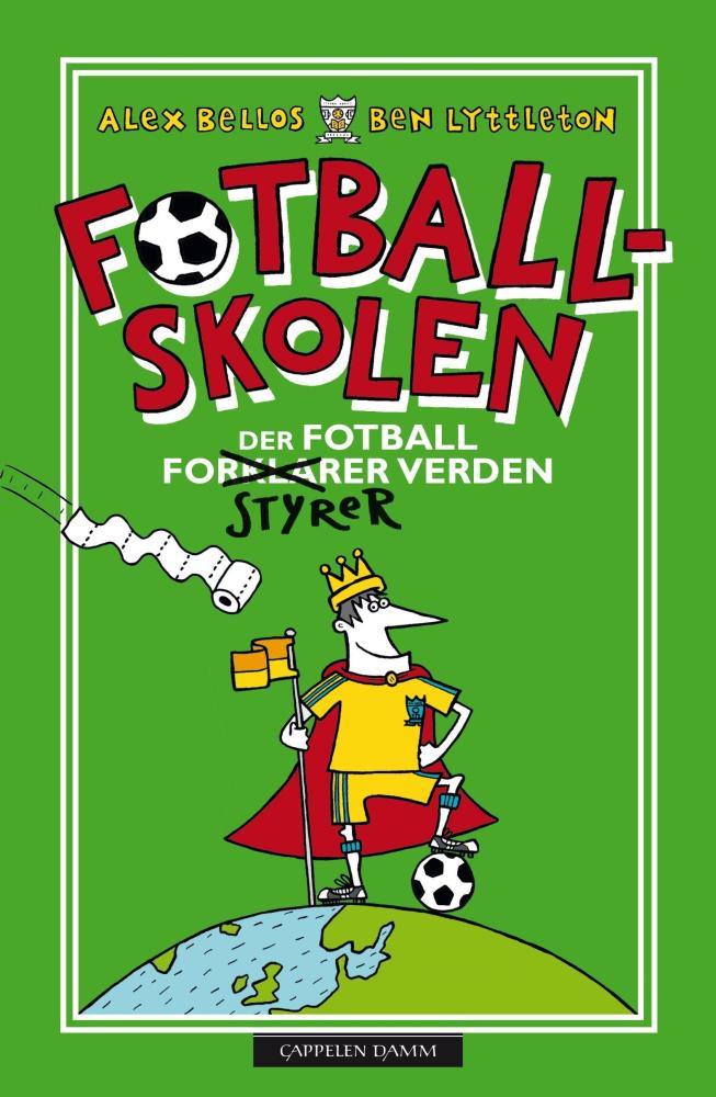 Fotballskolen : der fotball styrer verden