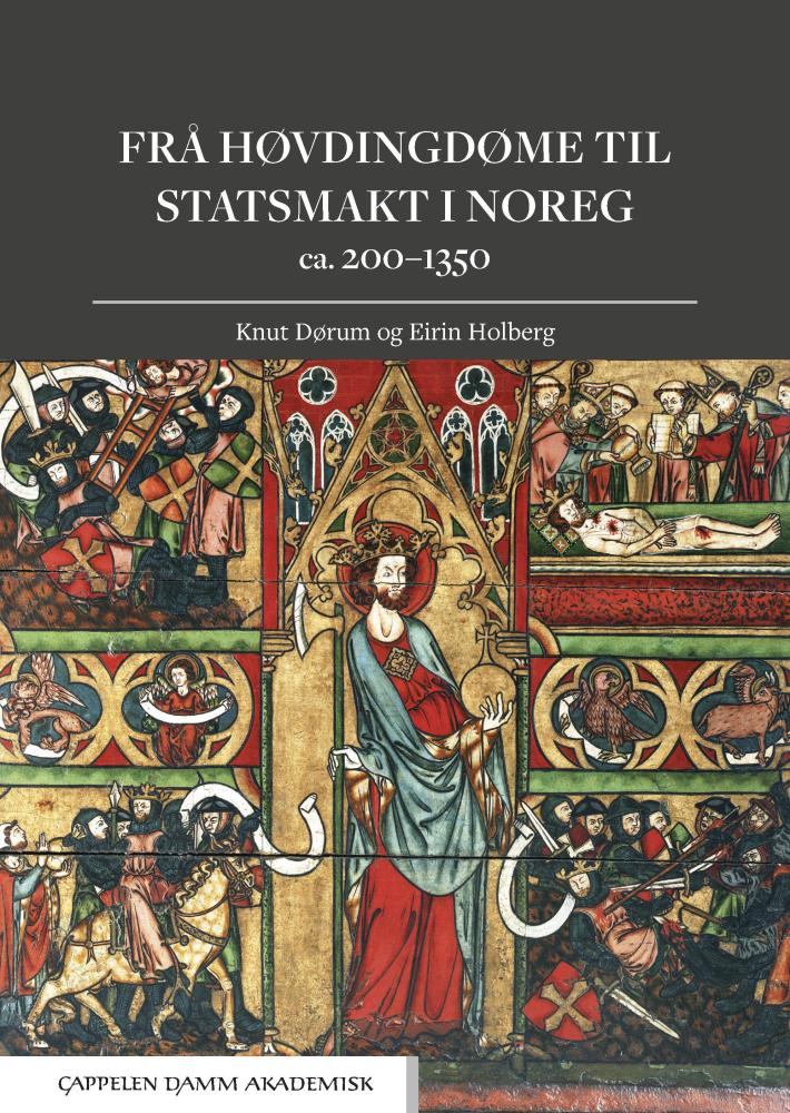 Frå høvdingdøme til statsmakt i Noreg : ca. 200-1350