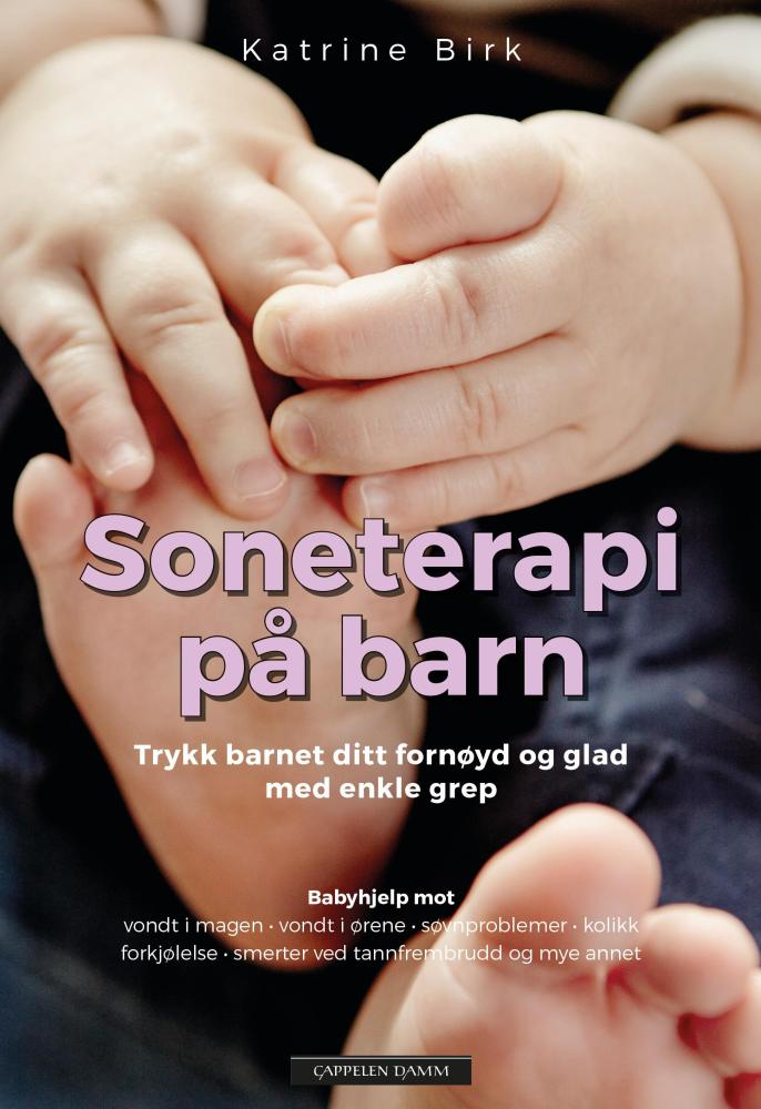 Soneterapi på barn : trykk barnet ditt fornøyd og glad med enkle grep