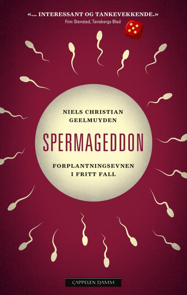 Spermageddon : forplantningsevnen i fritt fall