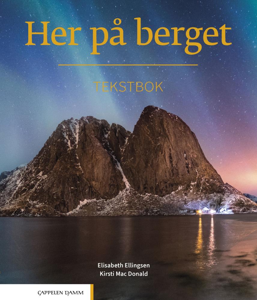 Her på berget : Tekstbok