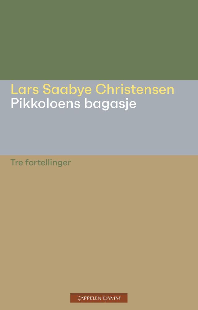 Pikkoloens bagasje : tre fortellinger