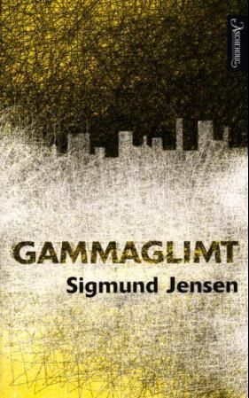 Gammaglimt : noveller