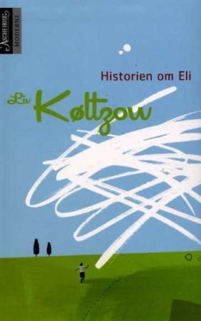 Historien om Eli : roman