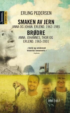 Smaken av jern ; Brødre