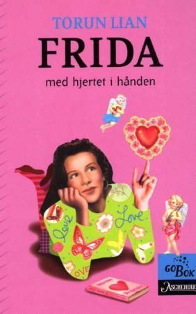 Frida : med hjertet i hånden
