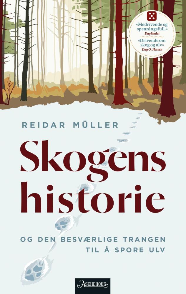 Skogens historie : og den besværlige trangen til å spore ulv